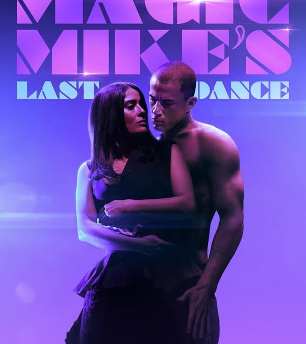 Magic Mike’s Last Dance (2023)